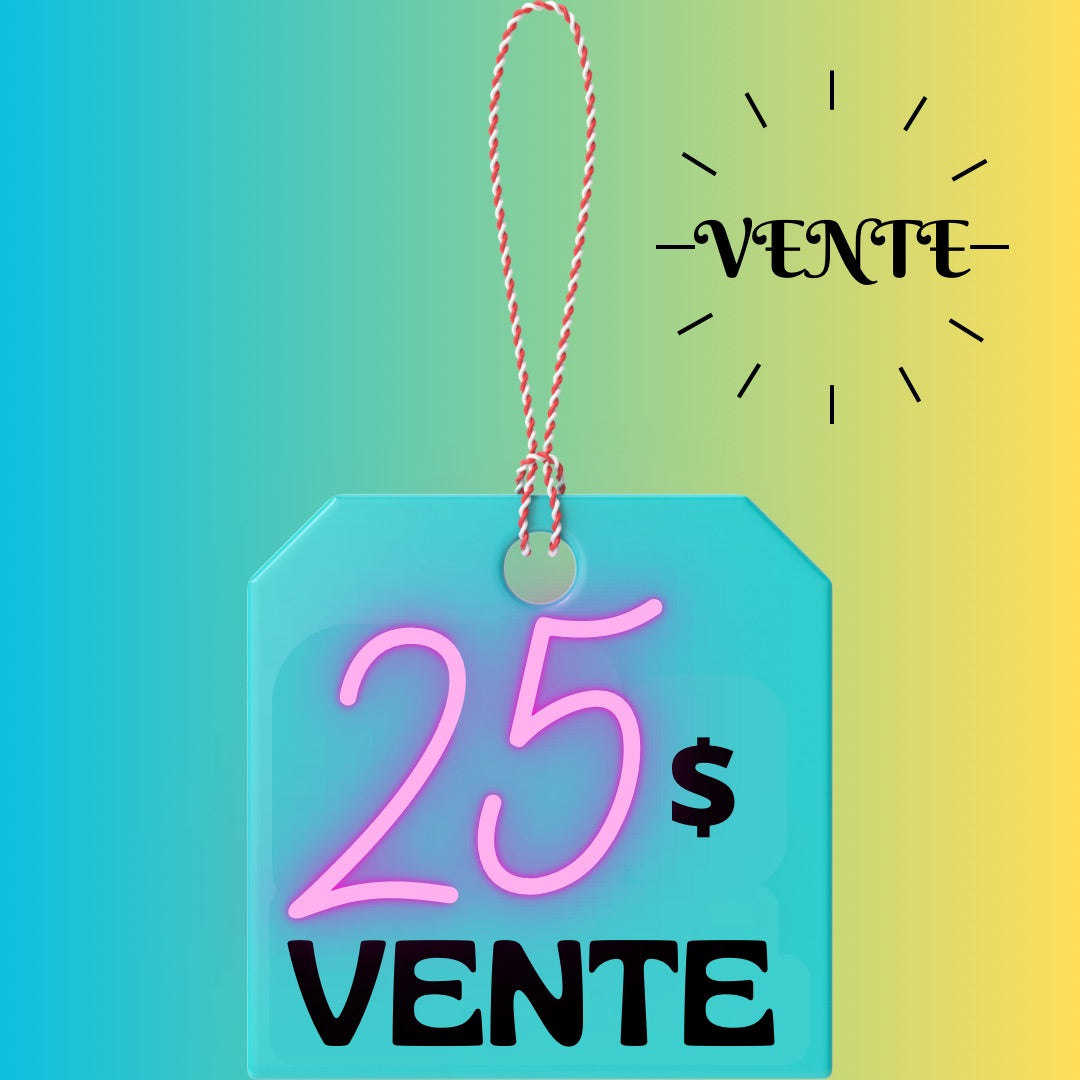 VENTE 25$