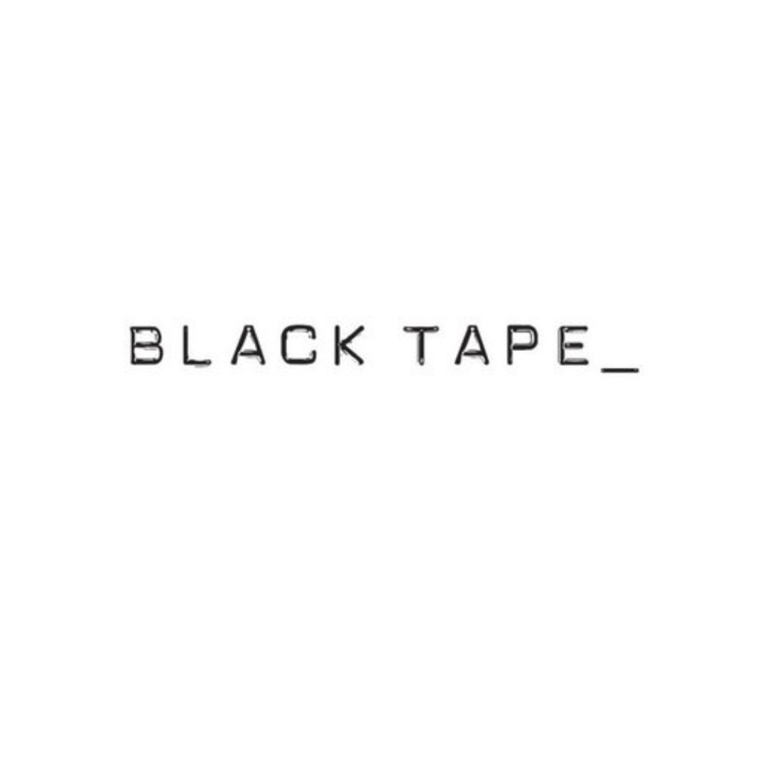 BLACK TAPE